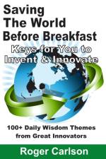 Saving the World Before Breakfast af Roger Carlson