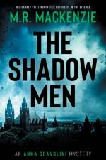 The Shadow Men af M R MacKenzie