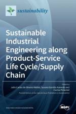 Sustainable Industrial Engineering along Product-Service Life Cycle/Supply Chain af DE OLIVEIRA MATIAS