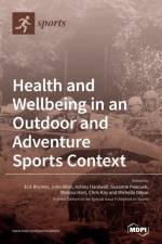 Health and Wellbeing in an Outdoor and Adventure Sports Context af Eric Brymer