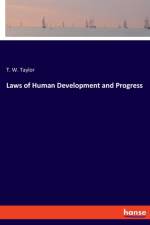 Laws of Human Development and Progress af T W Taylor