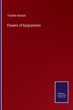 Flowers of Epigrammes af Timothe Kendall