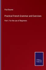 Practical French Grammar and Exercises af Paul Baume