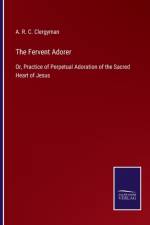 Fervent Adorer af A R C Clergyman