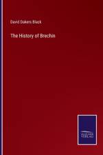 History of Brechin af David Dakers Black