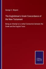 Englishman's Greek Concordance of the New Testament af George V Wigram