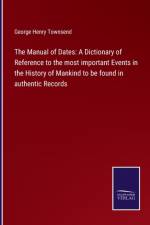 Manual of Dates af George Henry Townsend