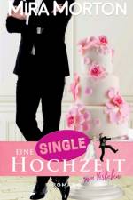 Eine Singlehochzeit zum Verlieben af Mira Morton