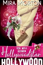 Ich will keinen Hollywoodstar af Mira Morton