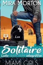 Solitaire. Liebe doch nicht inbegriffen af Mira Morton