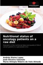 Nutritional status of oncology patients on a raw diet af Maria Olímpia Ribeiro Do Vale Almada