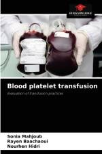 Blood platelet transfusion af Sonia Mahjoub