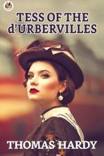 Tess of the d'Urbervilles af Thomas Hardy