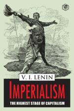 Imperialism the Highest Stage of Capitalism