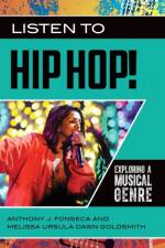 Listen to Hip Hop! af Anthony J. Fonseca