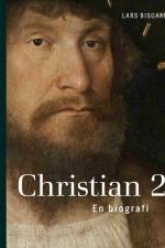 Christian 2. af Lars Bisgaard