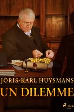 Un Dilemme af Joris-Karl Huysmans