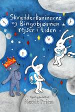 Skrædderkaninerne og Bingobjørnen rejser i tiden af Marie Priem