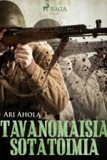 Tavanomaisia sotatoimia af Ari Ahola