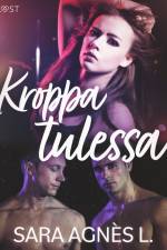 Kroppa tulessa - eroottinen novelli af Sara Agnès L