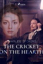 The Cricket on the Hearth af Charles Dickens