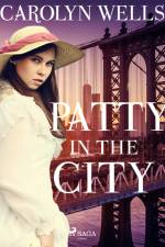 Patty in the City af Carolyn Wells