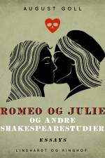 Romeo og Julie og andre Shakespearestudier af August Goll