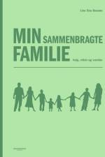 Min sammenbragte familie af Line Dau Bassøe