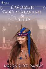 Dworek pod Malwami 56 - Wikcia af Marian Piotr Rawinis