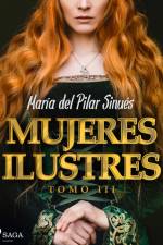 Mujeres ilustres. Tomo III af María del Pilar Sinués