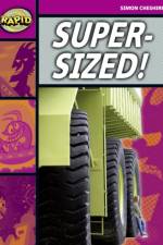 Rapid Reading: Super-Sized (Stage 3, Level 3A) af Simon Cheshire
