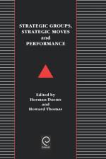 Strategic Groups, Strategic Moves and Performance