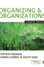 Organizing & Organizations af Stephen Fineman