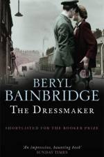 The Dressmaker af Beryl Bainbridge