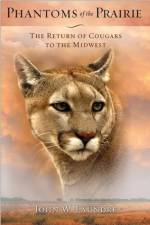 Phantoms of the Prairie af John W. Laundre