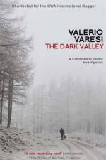 The Dark Valley af Valerio Varesi