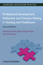 Professional Development, Reflection and Decision-Making in Nursing and Healthcare af Melanie (Department of Health