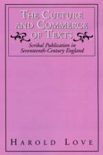 The Culture and Commerce of Texts af Harold Love