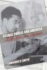 Cesare Pavese and America af Lawrence G. Smith