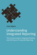 Understanding Integrated Reporting af Carol Adams
