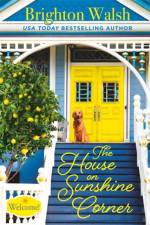 The House on Sunshine Corner (Forever Special Release) af Brighton Walsh