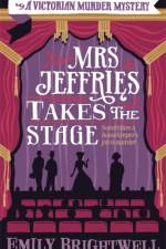 Mrs Jeffries Takes The Stage af Emily Brightwell