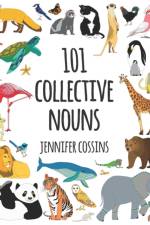 101 Collective Nouns af Jennifer Cossins
