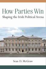 How Parties Win af Sean D. McGraw
