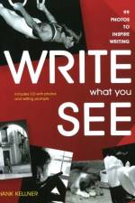 Write What You See af Hank Kellner