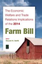 The Economic Welfare and Trade Relations Implications of the 2014 Farm Bill