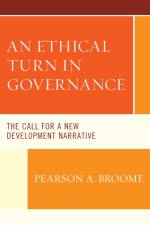 An Ethical Turn in Governance af Pearson A. Broome