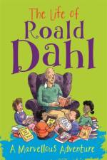 The Life of Roald Dahl af Emma Fischel