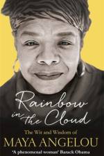 Rainbow in the Cloud af Dr Maya Angelou
