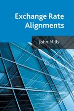 Exchange Rate Alignments af J. Mills
